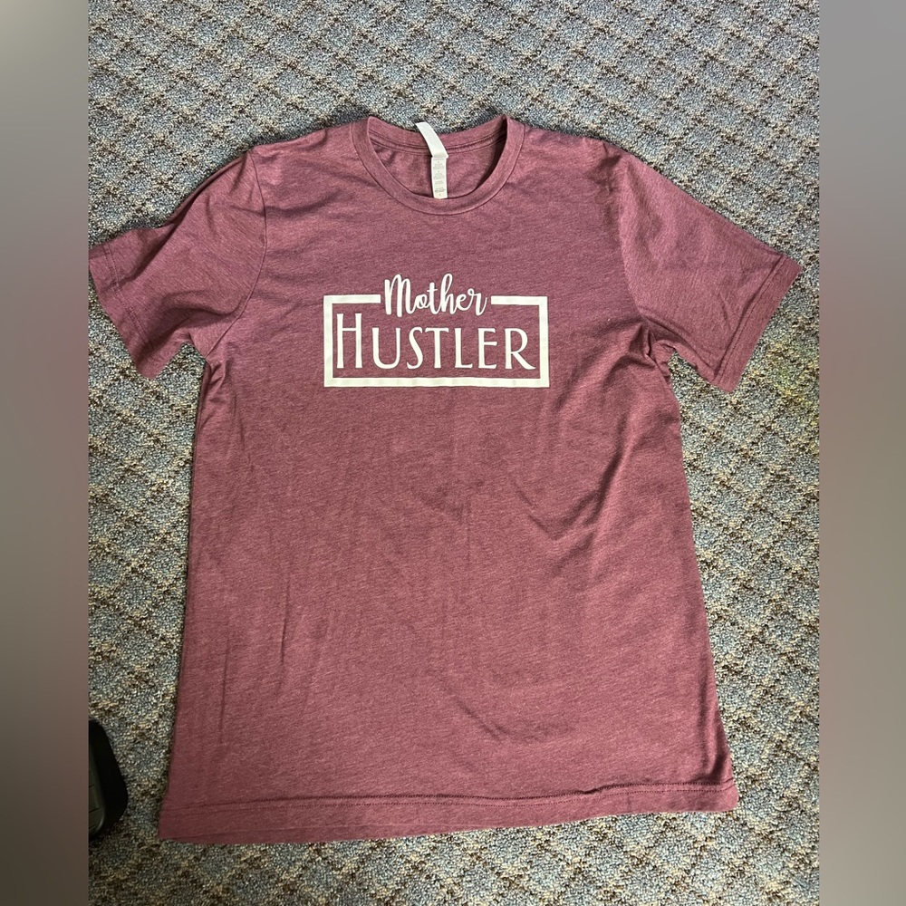 “Mother Hustler” T-shirt